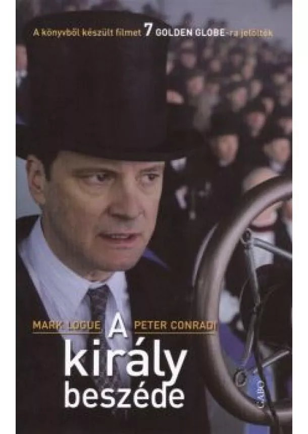 MARK LOGUE - PETER CONRADI - A KIRÁLY BESZÉDE