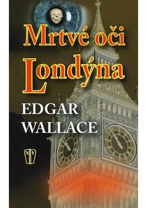 Edgar Wallace - Mrtvé oči Londýna