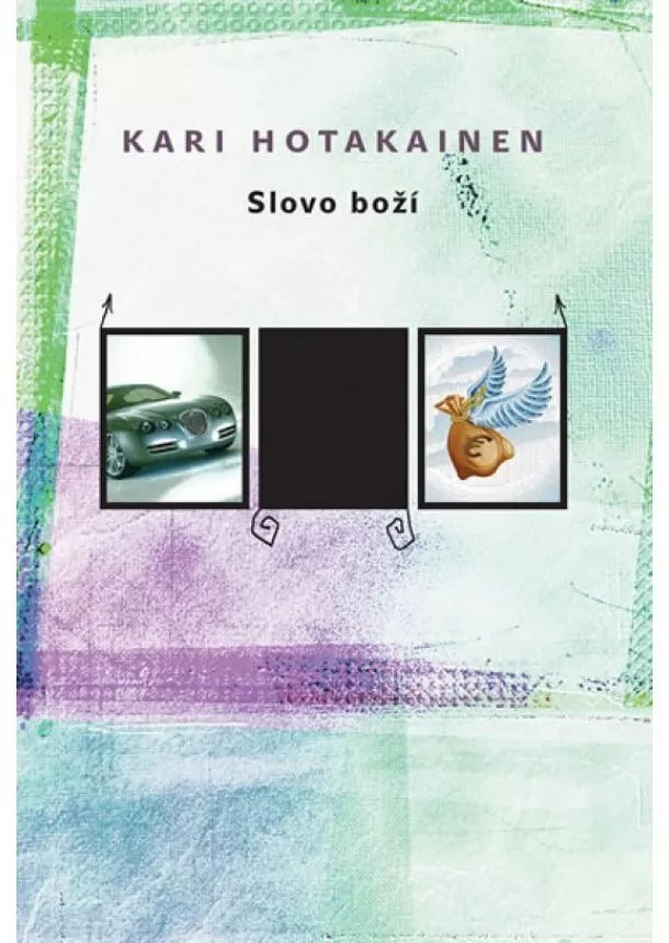 Kari Hotakainen - Slovo boží