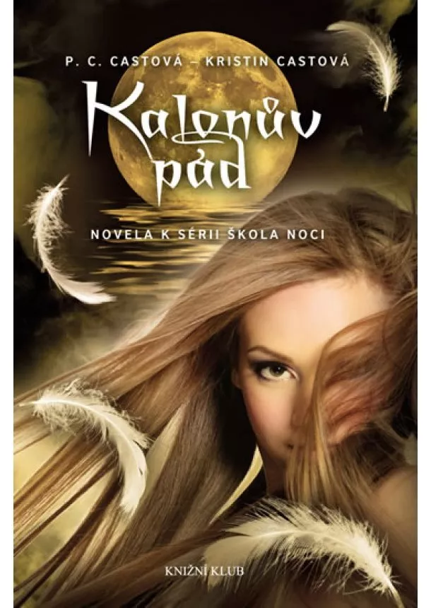 P. C. Castová, Kristin Castová - Škola noci: Kalonův pád