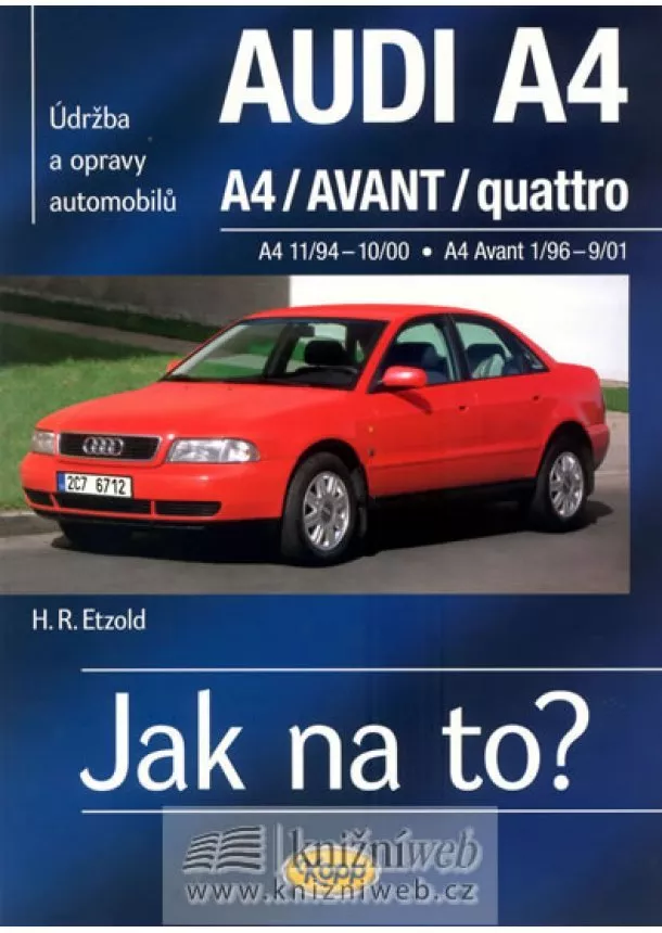 Hans Rüdiger Etzold - Audi A4/Avant  11/94 - 9/01 - Jak na to?  96.