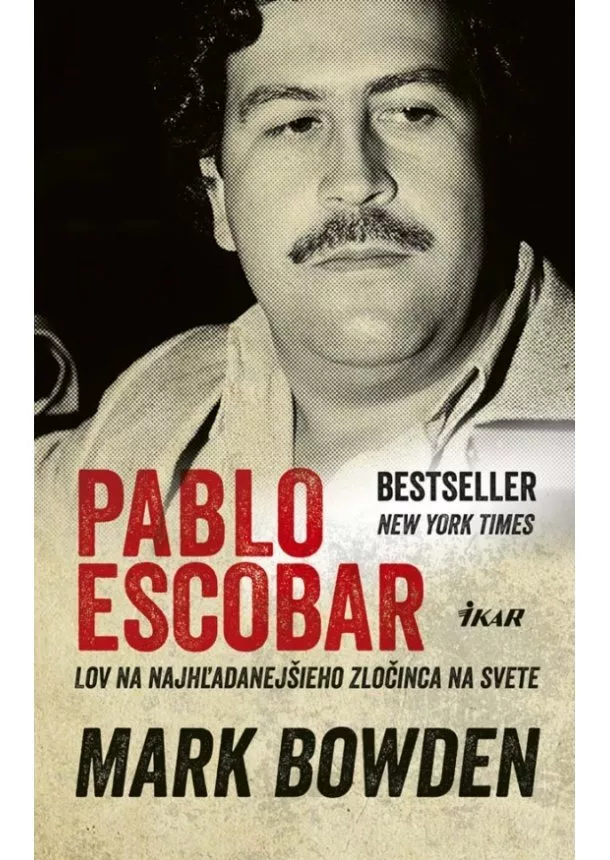 Mark Bowden - Pablo Escobar