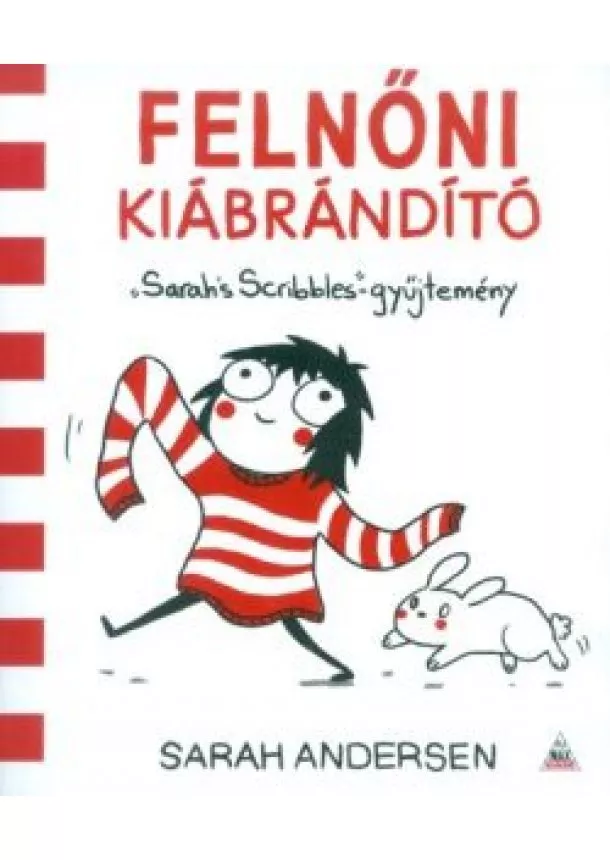 Sarah Andersen - Felnőni kiábrándító - Sarah's Scribbles-gyűjtemény 1.