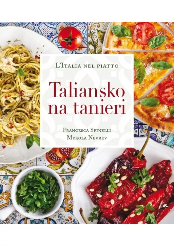 Francesca Spinelli, Mykola Nevrev - Taliansko na tanieri