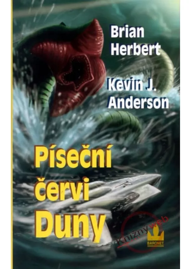 Brian Herbert,  Kevin J. Anderson, - Píseční červi Duny