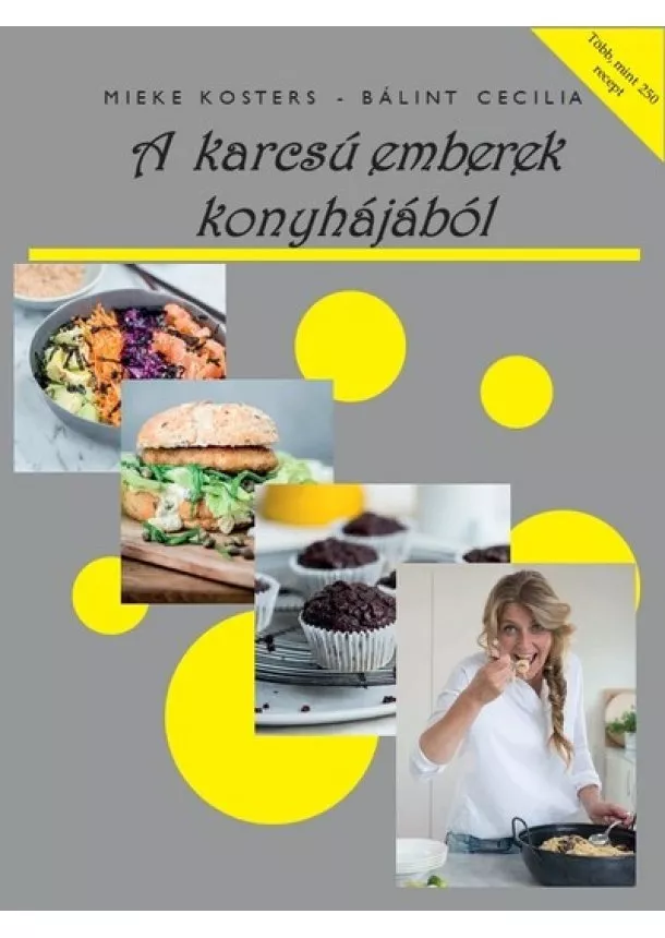 Mieke Kosters - A karcsú emberek konyhájából