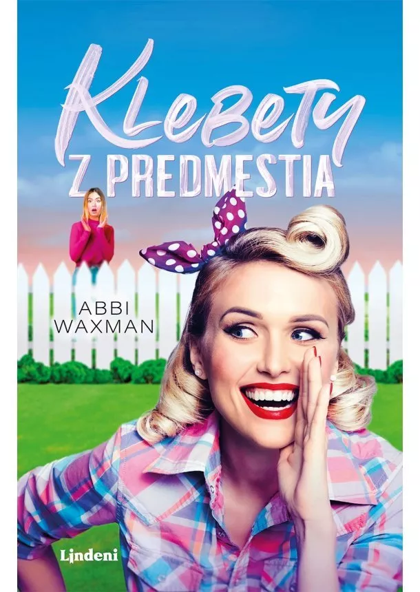 Abbi Waxman - Klebety z predmestia