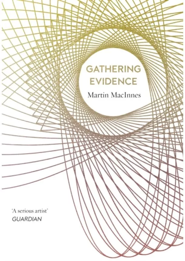 Martin (Author) MacInnes - Gathering Evidence