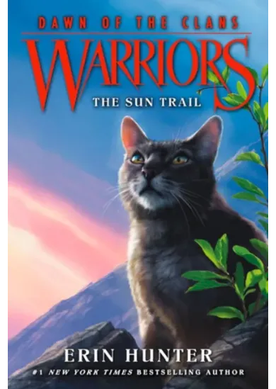 Warriors: Dawn of the Clans #1: The Sun Trail