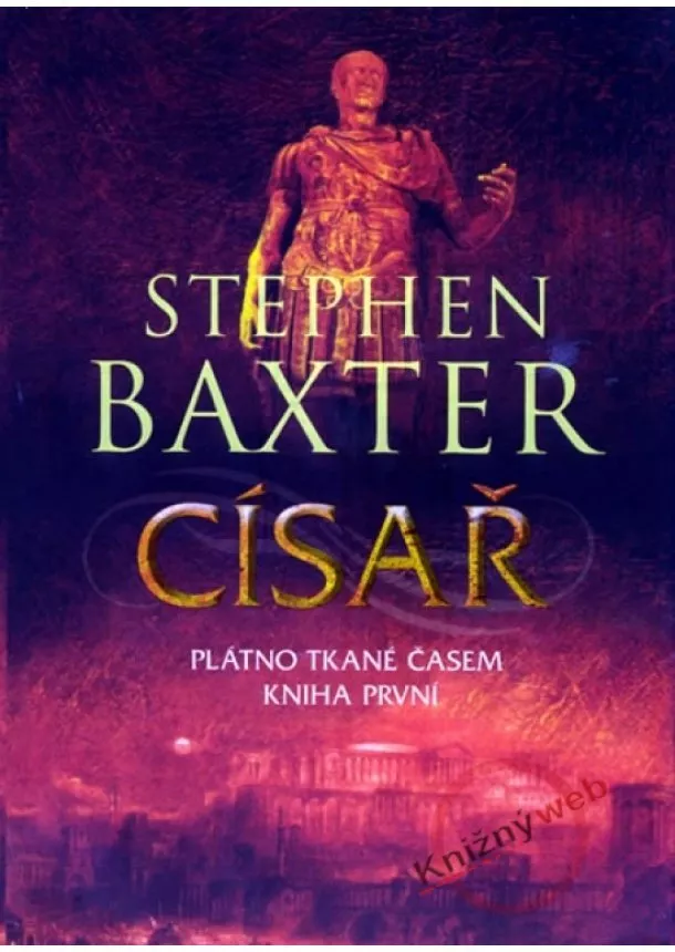 Stephen Baxter - Císař