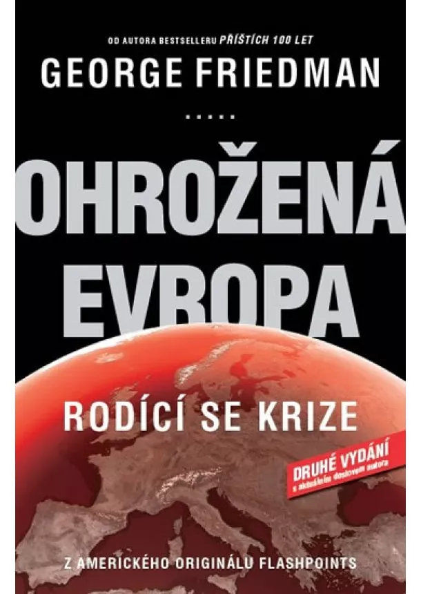 George Friedman - Ohrožená Evropa - Rodící se krize - 2.vydání