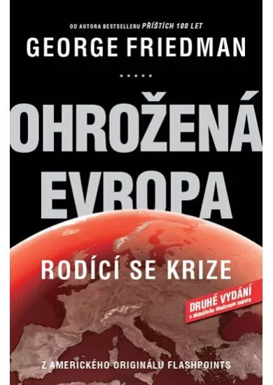 Ohrožená Evropa - Rodící se krize - 2.vydání