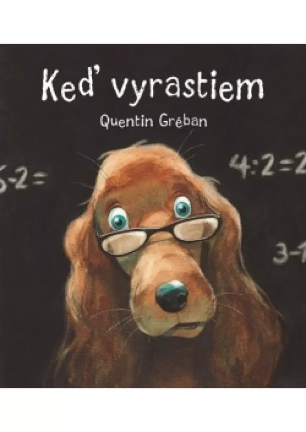 Quentin Gréban - Keď vyrastiem