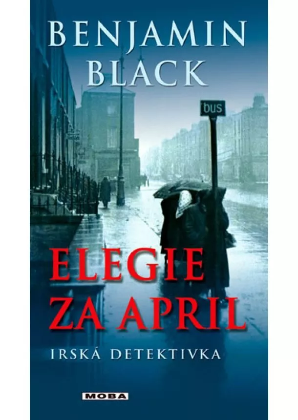 Benjamin Black - Elegie za April - Irská detektivka