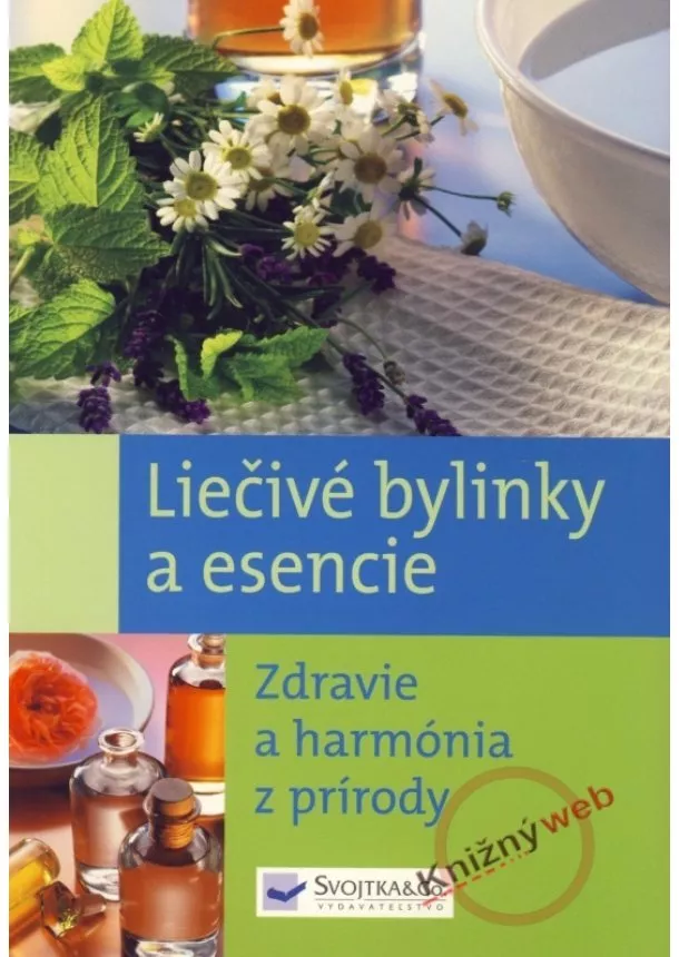 Kolektív - Liečivé bylinky a esencie