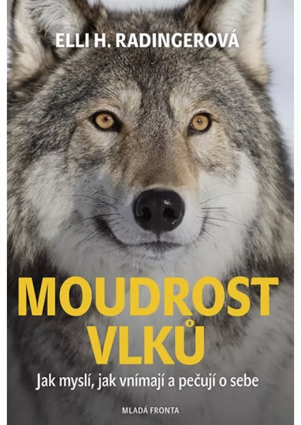 Elli H. Radingerová - Moudrost vlků