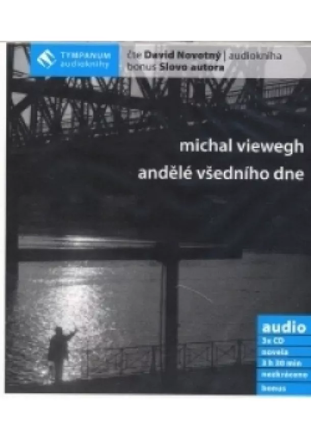 Viewegh Michal - ANDĚLÉ VŠEDNÍHO DNE - MP3 AUDIOKNIHA - NOVÉ VYDANIE