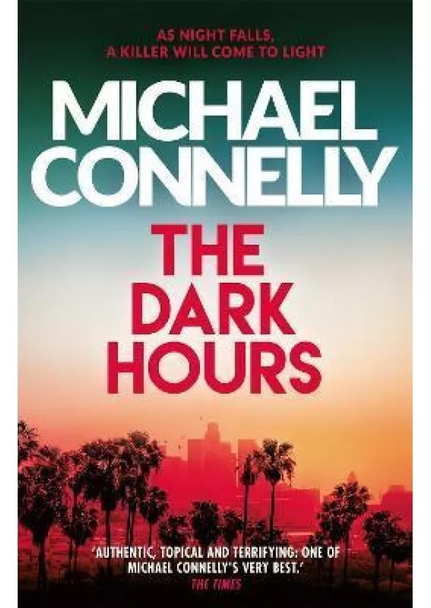 Michael Connelly - The Dark Hours