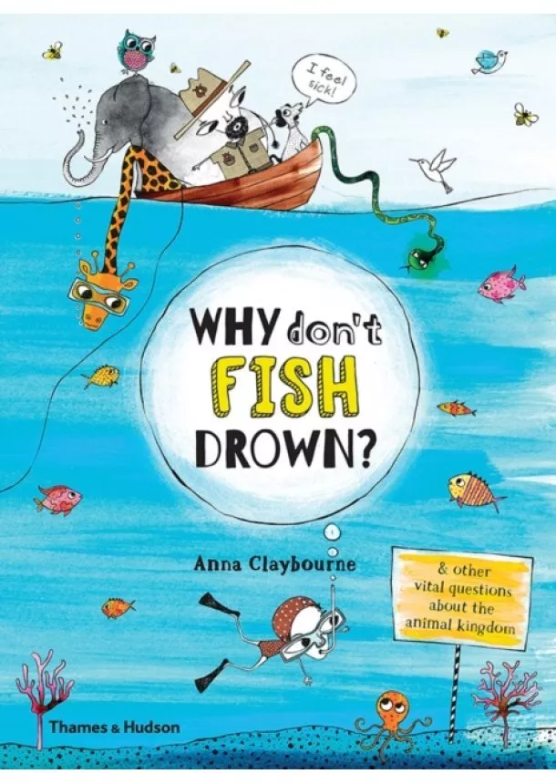 Anna Claybourne - Why Dont Fish Drown