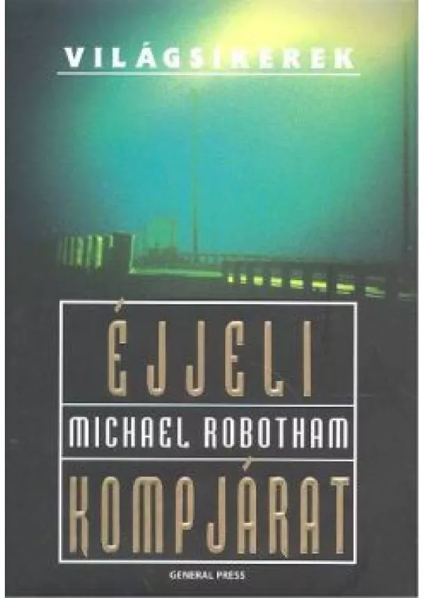 MICHAEL ROBOTHAM - ÉJJELI KOMPJÁRAT