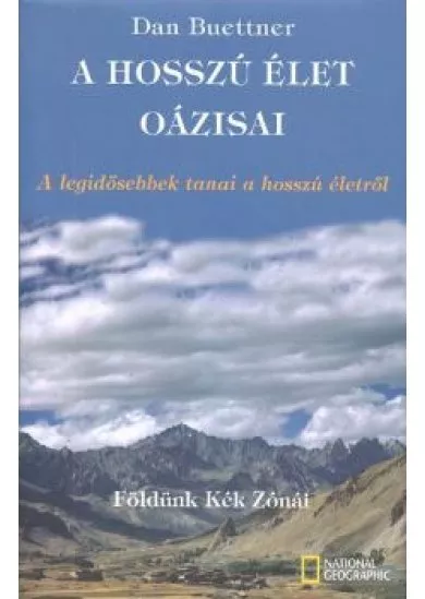 A HOSSZÚ ÉLET OÁZISAI - FÖLDÜNK KÉK ZÓNÁI