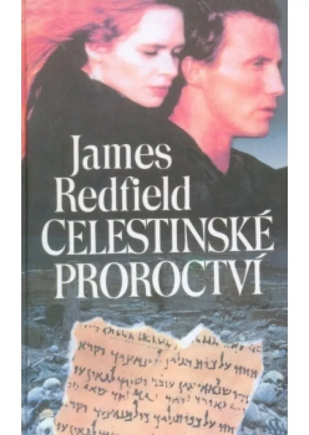 James Redfield - Celestinské proroctví