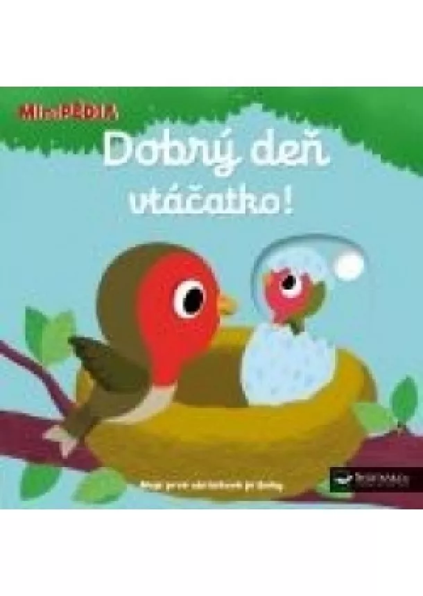 autor neuvedený - MiniPÉDIA–Dobrý deň vtáčatko !