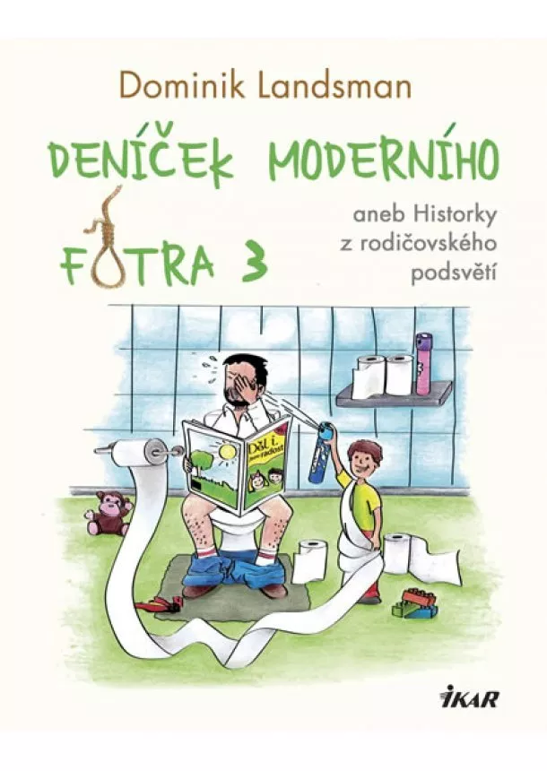 Dominik Landsman - Deníček moderního fotra 3