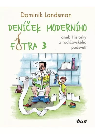 Deníček moderního fotra 3