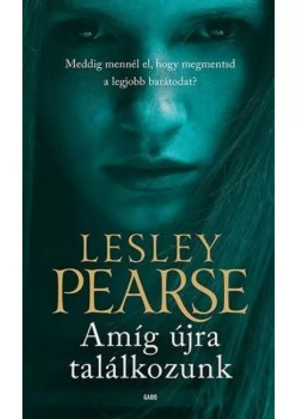 Lesley Pearse - Amíg újra találkozunk