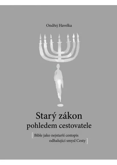 Starý zákon pohledem cestovatele - Bible