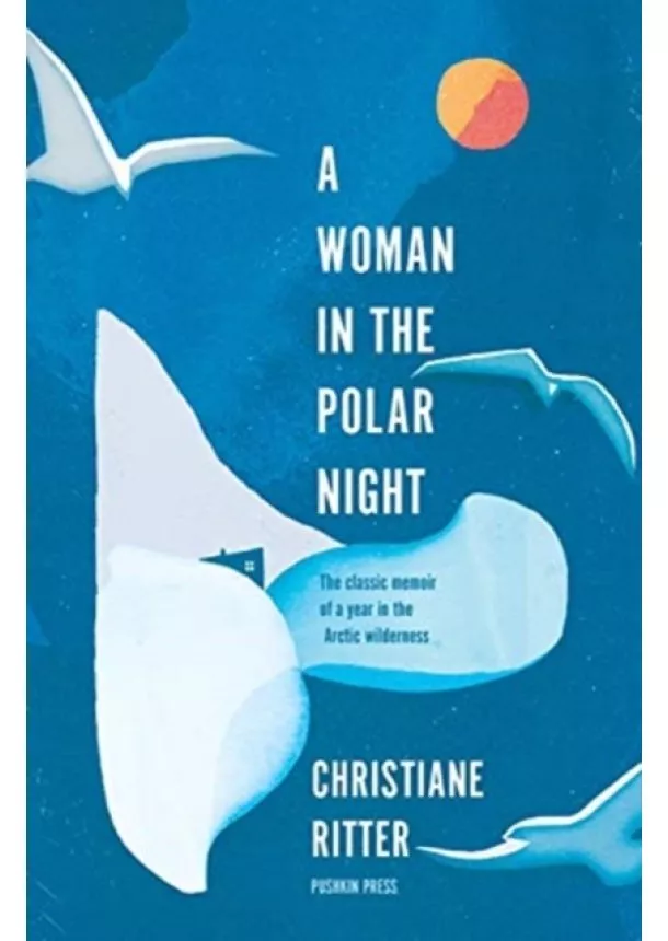 Christiane Ritter - A Woman in the Polar Night