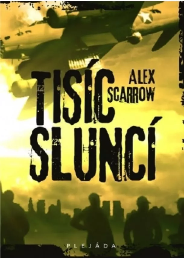 Alex Scarrow - Tisíc sluncí