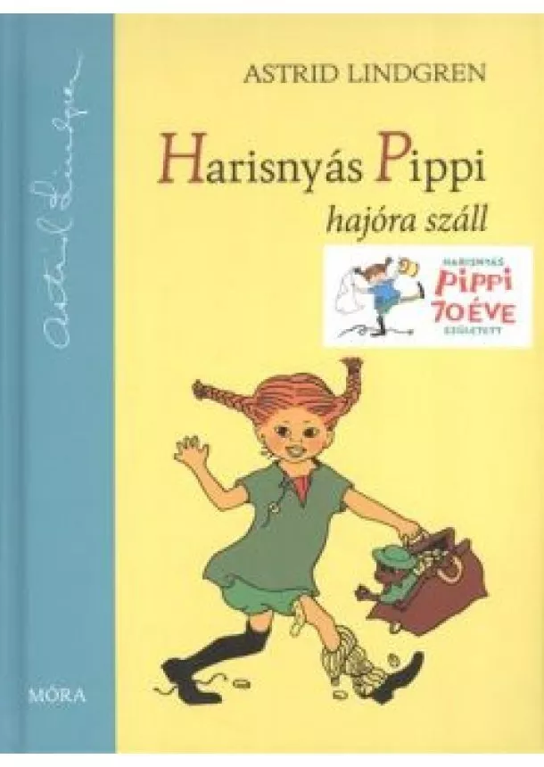 Astrid Lindgren - Harisnyás Pippi hajóra száll