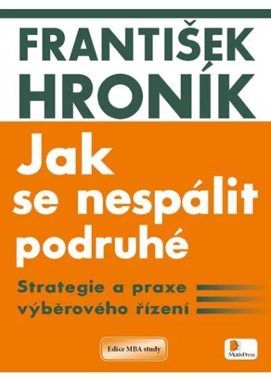 Jak se nespálit podruhé - Strategie a praxe výběrového řízení