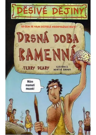 Děsivé dějiny - Drsná doba kamenná