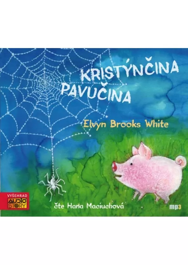 Elwyn Brooks White - Kristýnčina pavučina (audiokniha pro děti)