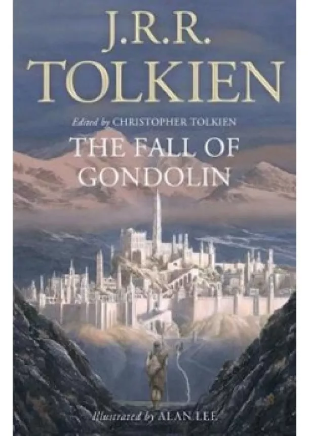 J. R. R. Tolkien - The Fall of Gondolin