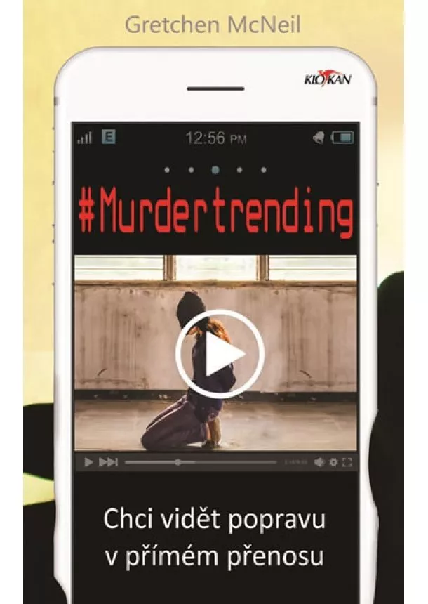 Gretchen McNeil - Murdertrending - Chci vidět vraždu v přímém přenosu