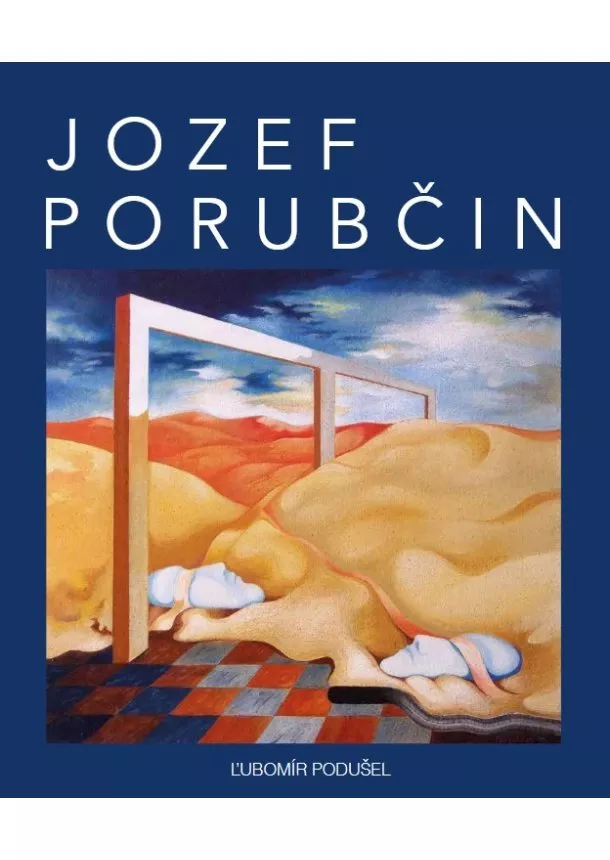 Jozef Porubčin, Ľubomír Podušel - Jozef Porubčin