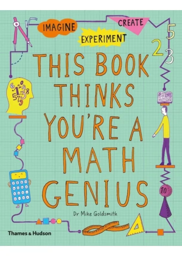 Mike Goldsmith - This Book Thinks Youre a Maths Genius