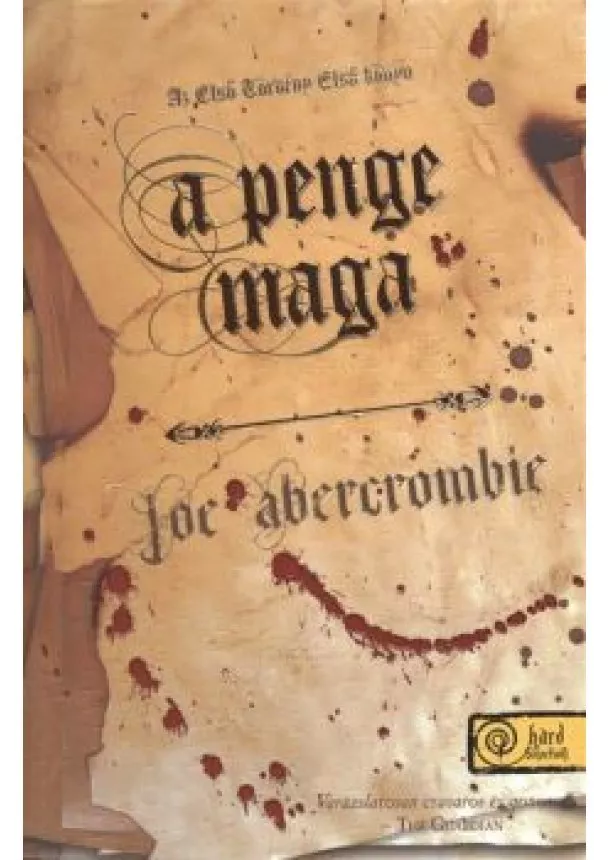 Joe Abercrombie - A penge maga - Az első törvény 1. (puha)