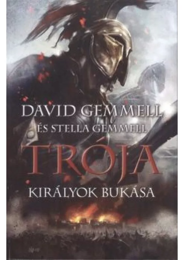 DAVID GEMMELL - STELLA GEMMELL - TRÓJA IV.