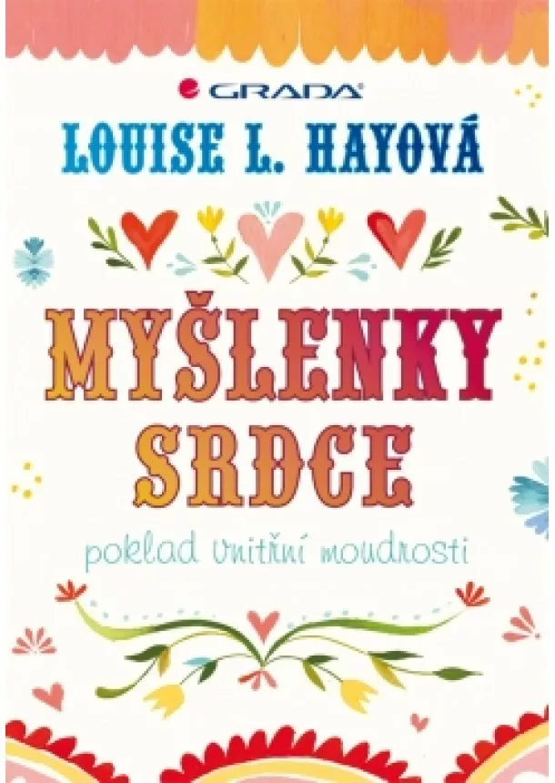 Louise L. Hay - Myšlenky srdce - poklad vnitřní moudrosti