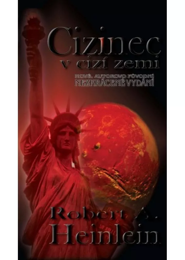 Robert A. Heinlein - Cizinec v cizí zemi