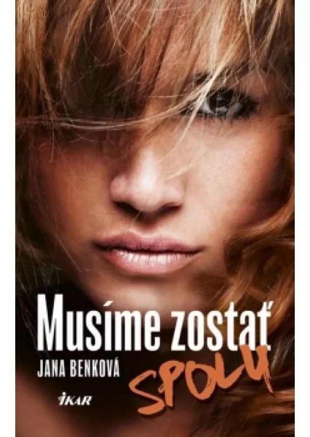 Jana Benková - Musíme zostať spolu