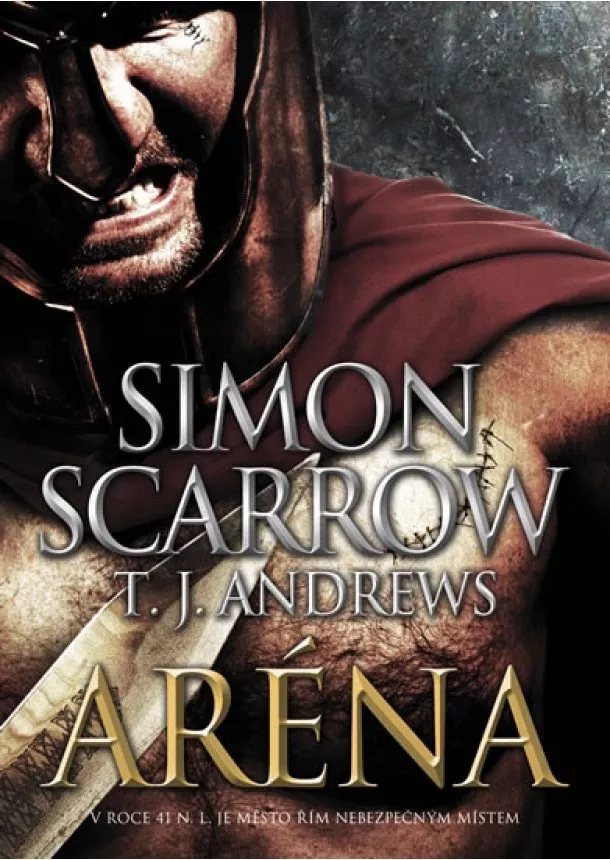 Simon Scarrow, T. J. Andrews - Aréna