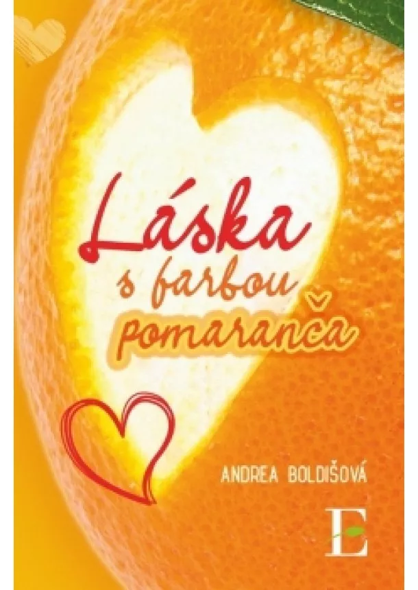 Andrea Boldišová - Láska s farbou pomaranča