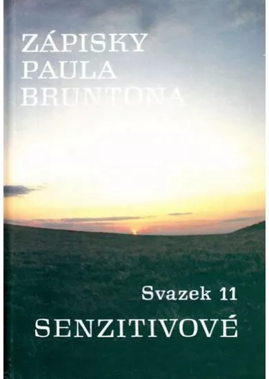 Zápisky Paula Bruntona - Svazek 11: Senz