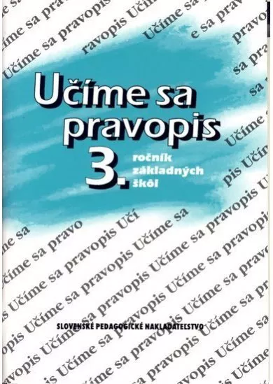 Učíme sa pravopis 3. ročník ZŠ - 7. vydanie